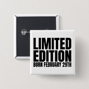 Badge Carré 5 Cm Année bissextile Anniversaire Né Février 29 Jour b
