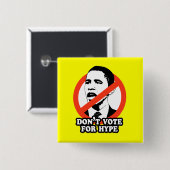 BADGE CARRÉ 5 CM ANTI-OBAMA/NE VOTENT PAS POUR L'EXAGÉRATION (Devant & derrière)