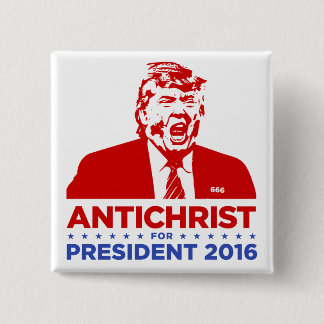 Badge Carré 5 Cm ANTICHRISTE d'ATOUT pour le PRÉSIDENT 2016 bouton