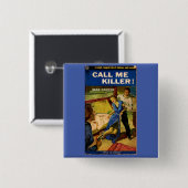 Badge Carré 5 Cm Appelez-moi Couverture de la fiction de pulpe Kill (Devant & derrière)