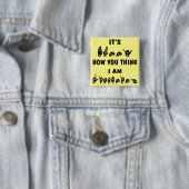 Badge Carré 5 Cm ASL il est drôle comment vous pensez que j'écoute (En situation)
