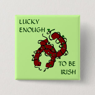 Badge Carré 5 Cm Assez chanceux pour être Irlandais HorseshoesButto