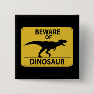 Badge Carré 5 Cm Attention aux dinosaures