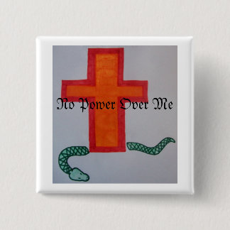 Badge Carré 5 Cm Aucune puissance au-dessus de moi bouton
