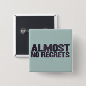 Badge Carré 5 Cm Aucuns regrets - excepté les choses je n'ai pas (Devant & derrière)