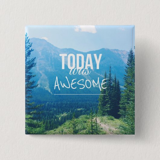 Badge Carré 5 Cm Aujourd'hui était impressionnant (Devant)