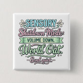 Badge Carré 5 Cm Autism Sensory Shutdown | Neurodivergent  (Devant)