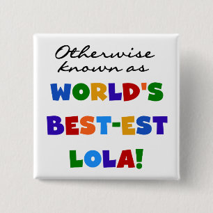 Badge Carré 5 Cm Autrement connu comme les meilleurs cadeaux Lola