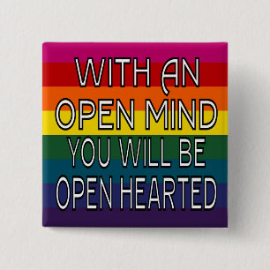 Badge Carré 5 Cm Avec un esprit ouvert vous serez Hearted ouvert