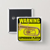 Badge Carré 5 Cm Avertissement ! Joueur d'euphonium (Devant & derrière)