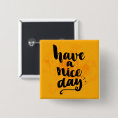 Badge Carré 5 Cm Ayez un beau jour (Devant & derrière)