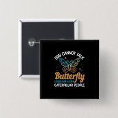 Badge Carré 5 Cm Babfly You Cannot Talk Butterfly (Devant & derrière)