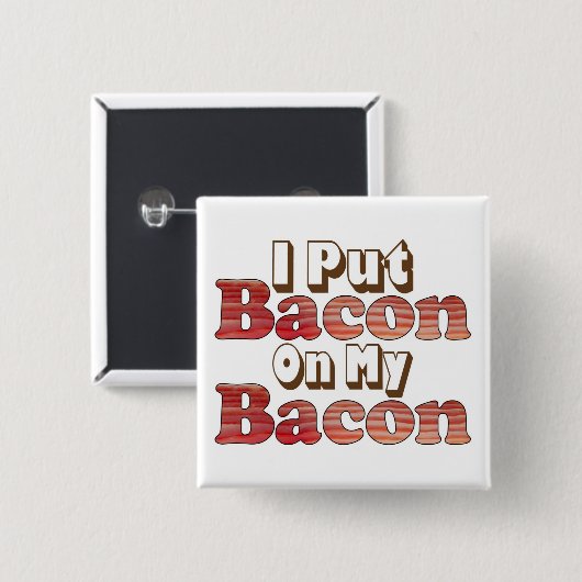 Badge Carré 5 Cm Bacon sur Bacon (Devant & derrière)