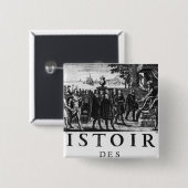 Badge Carré 5 Cm Base par Louis XIV, roi de la France (Devant & derrière)