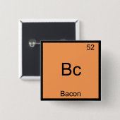 Badge Carré 5 Cm Bc - Bacon Funny Élément Chimie T-Shirt (Devant & derrière)