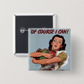 Badge Carré 5 Cm "Bien Sûr Que Je Peux !" (Devant & derrière)