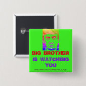Badge Carré 5 Cm BIG BROTHER (trump) VOUS REGARDE (Devant & derrière)