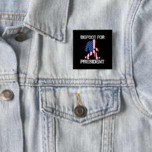 Badge Carré 5 Cm Bigfoot pour président drôle Bigfoot