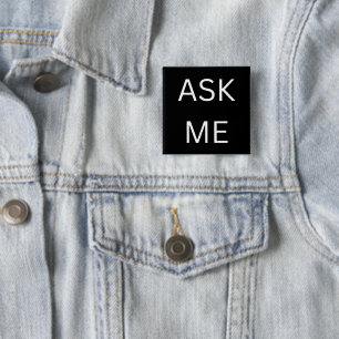Badge Carré 5 Cm Black Ask Me Bouton Pin pour Volontaire, affaires