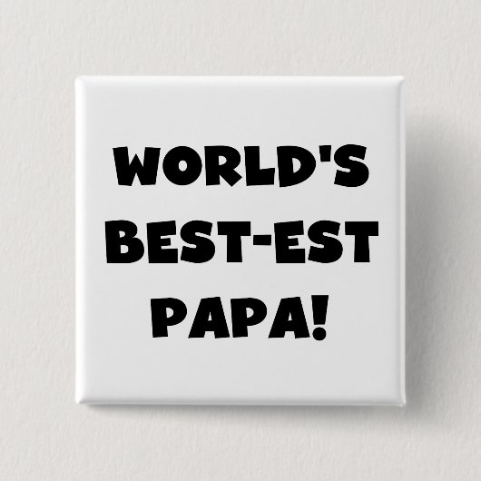 Badge Carré 5 Cm Black Text World's Best of Papa Tshirts and Gifts (Devant)