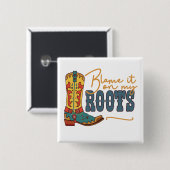 Badge Carré 5 Cm Blâmer Sur Mes Racines (Devant & derrière)