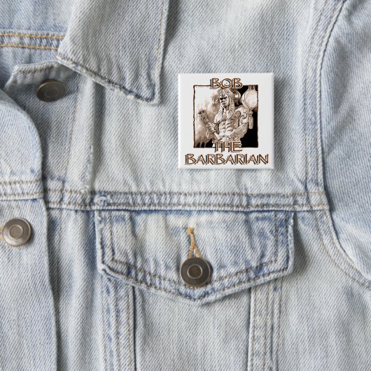 Badge Carré 5 Cm Bob, The Barbarian (En situation)