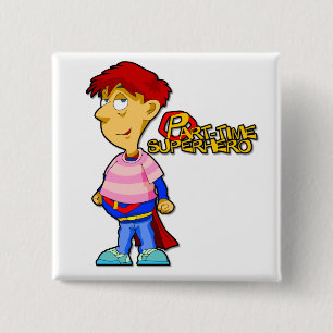 Badge Carré 5 Cm Bouton à temps partiel de super héros