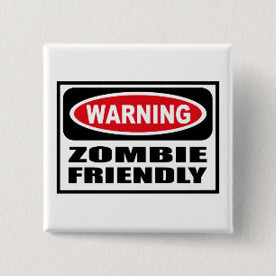 Badge Carré 5 Cm Bouton AMICAL de ZOMBI d'avertissement