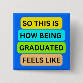 Badge Carré 5 Cm Bouton carré bleu clair SO_This_IS_HOW_BEING_GRA