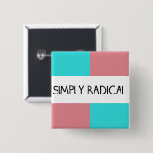 Badge Carré 5 Cm Bouton carré simplement radical (Devant & derrière)