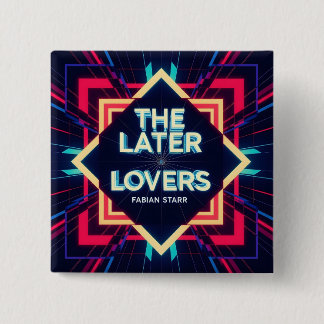 Badge Carré 5 Cm Bouton de fan de Fabian The Later Lovers