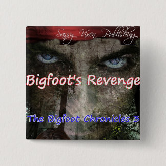Badge Carré 5 Cm Bouton de la vengeance de Bigfoot