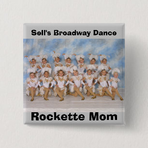 Badge Carré 5 Cm Bouton de maman de Rockette de danse de Broadway