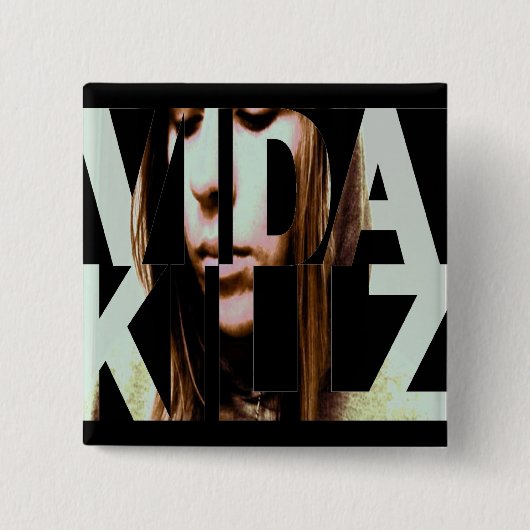Badge Carré 5 Cm Bouton de Vida Killz (Devant)