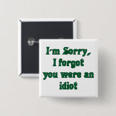 Badge Carré 5 Cm Bouton Désolé (Devant & derrière)