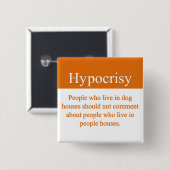 Badge Carré 5 Cm Bouton d'hypocrisie (Devant & derrière)
