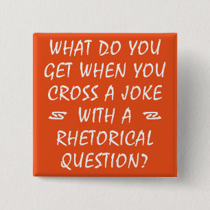 Badge Carré 5 Cm Bouton drôle avec une question rhétorique et une p