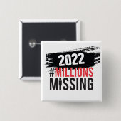 Badge Carré 5 Cm Bouton du logo #MillionsMissing 2022 (Devant & derrière)