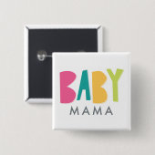 Badge Carré 5 Cm Bouton Gras Baby Mama (Devant & derrière)