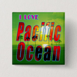 Badge Carré 5 Cm Bouton "I LOVE Pacific Ocean"