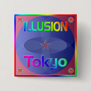 Badge Carré 5 Cm Bouton "ILLUSION Tokyo" !