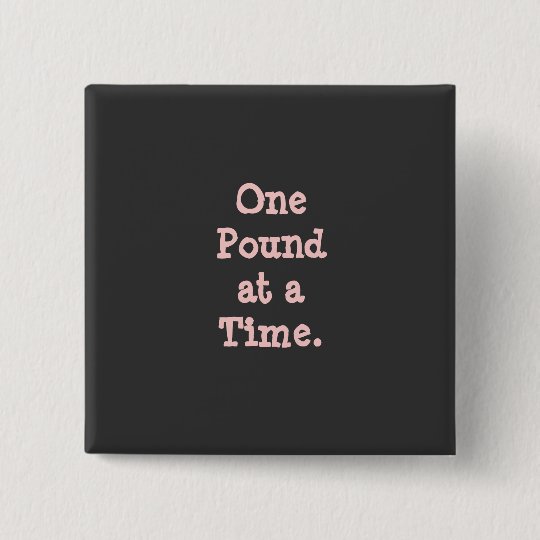 Badge Carre 5 Cm Bouton Inspire De Citation De Perte De Poids Zazzle Be