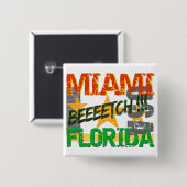 Badge Carré 5 Cm Bouton Miami Beeeetch (Devant & derrière)