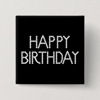 Badge Carré 5 Cm Bouton noir et blanc de joyeux anniversaire de