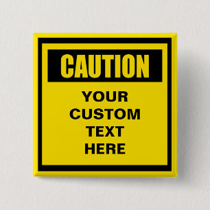 Badge Carré 5 Cm Bouton personnalisé Avertissement de mise en gard