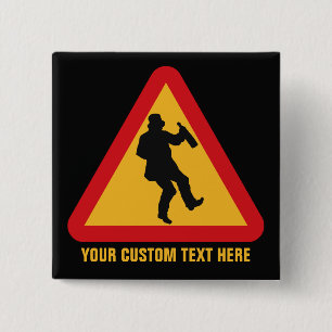 Badge Carré 5 Cm Bouton personnalisé Drunk Warning