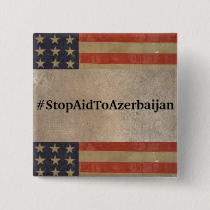 Badge Carré 5 Cm Bouton #StopAidToAzerbaijan