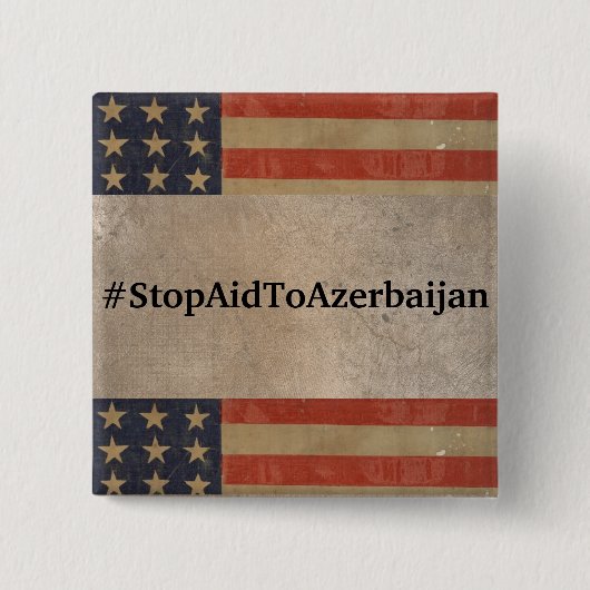 Badge Carré 5 Cm Bouton #StopAidToAzerbaijan (Devant)