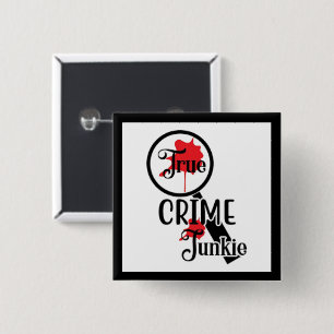 Badge Carré 5 Cm Bouton True Crime Junkie