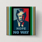 Badge Carré 5 Cm Bouton Trump Nope No Way (Devant)